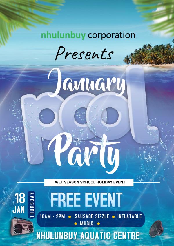 Wet Season Pool Party 18th of Jan